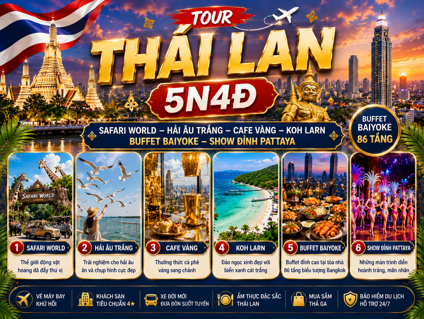 TOUR THÁI LAN 5N4Đ | SAFARI WORLD – HẢI ÂU TRẮNG – CAFE VÀNG – KOH LARN – BUFFET BAIYOKE – SHOW ĐỈNH PATTAYA